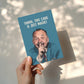 Funny Bob Mortimer Card, Shhh It's Just Magic Inspired Card, Hand Crafted Greetings Card
