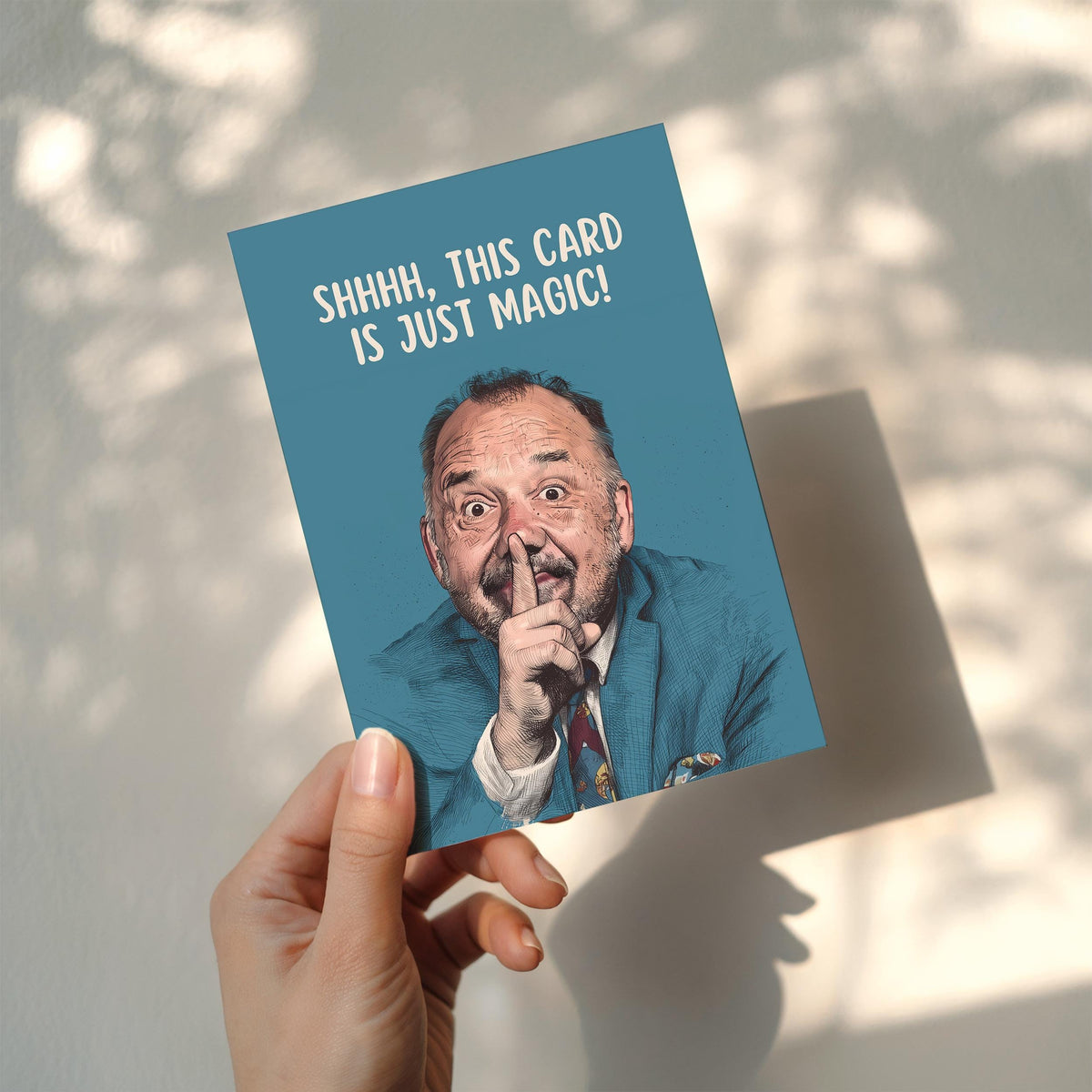 Funny Bob Mortimer Card, Shhh It's Just Magic Inspired Card, Hand Crafted Greetings Card