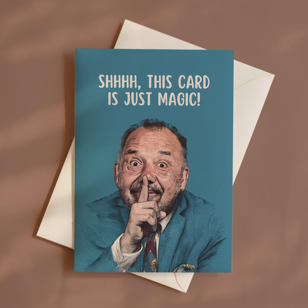 Funny Bob Mortimer Card, Shhh It's Just Magic Inspired Card, Hand Crafted Greetings Card