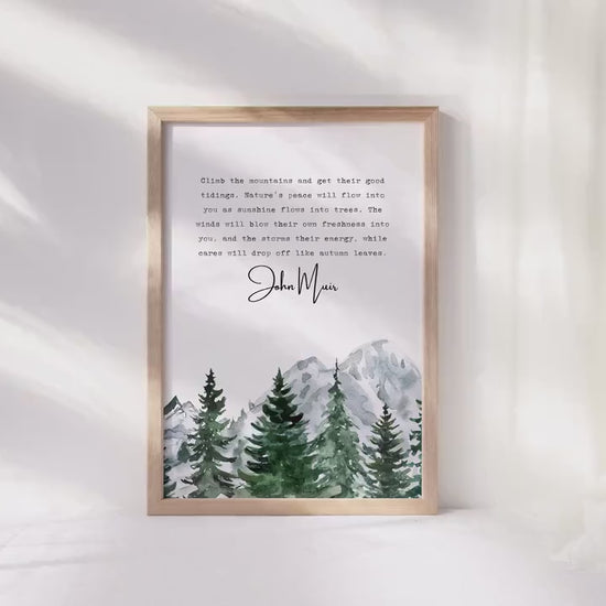 Climbing Mountains Print, Mountain Print, Hiking, Nature's Peace, Exploring Print Unframed, A4 A3 A2, Walking and Hiking, John Muir Quote