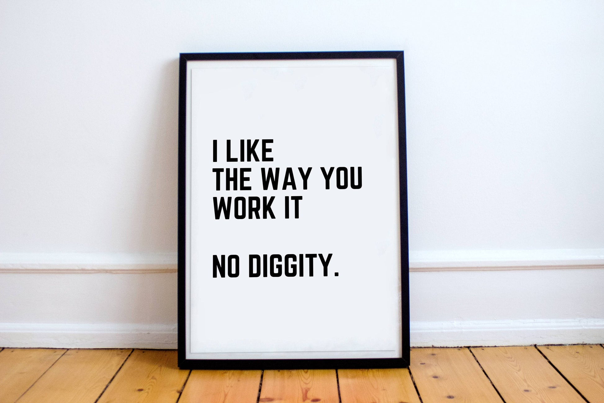 No Diggity Print | No Diggity Lyrics | RnB Song Lyrics Quote Print | A4 A3 16x12 | Different Versions | Typography print