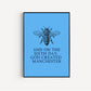 Manchester Print, Manchester City Art Print, Manchester Bee, Manchester Print Unframed, A4, A3, Manchester Bee, Love Manchester,