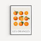 Les Oranges Art Print, A5 A4 A3 A2, Oranges Poster, Oranges Print Wall Art, Kitchen Print, French Food, French Style Print, Aesthetic,