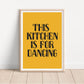 This Kitchen is For Dancing Print, Kitchen Quote Art Print, Fun Typography Art, A5 A4 A3, Colourful Kitchen Wall Art, Kitchen, Dining Room,