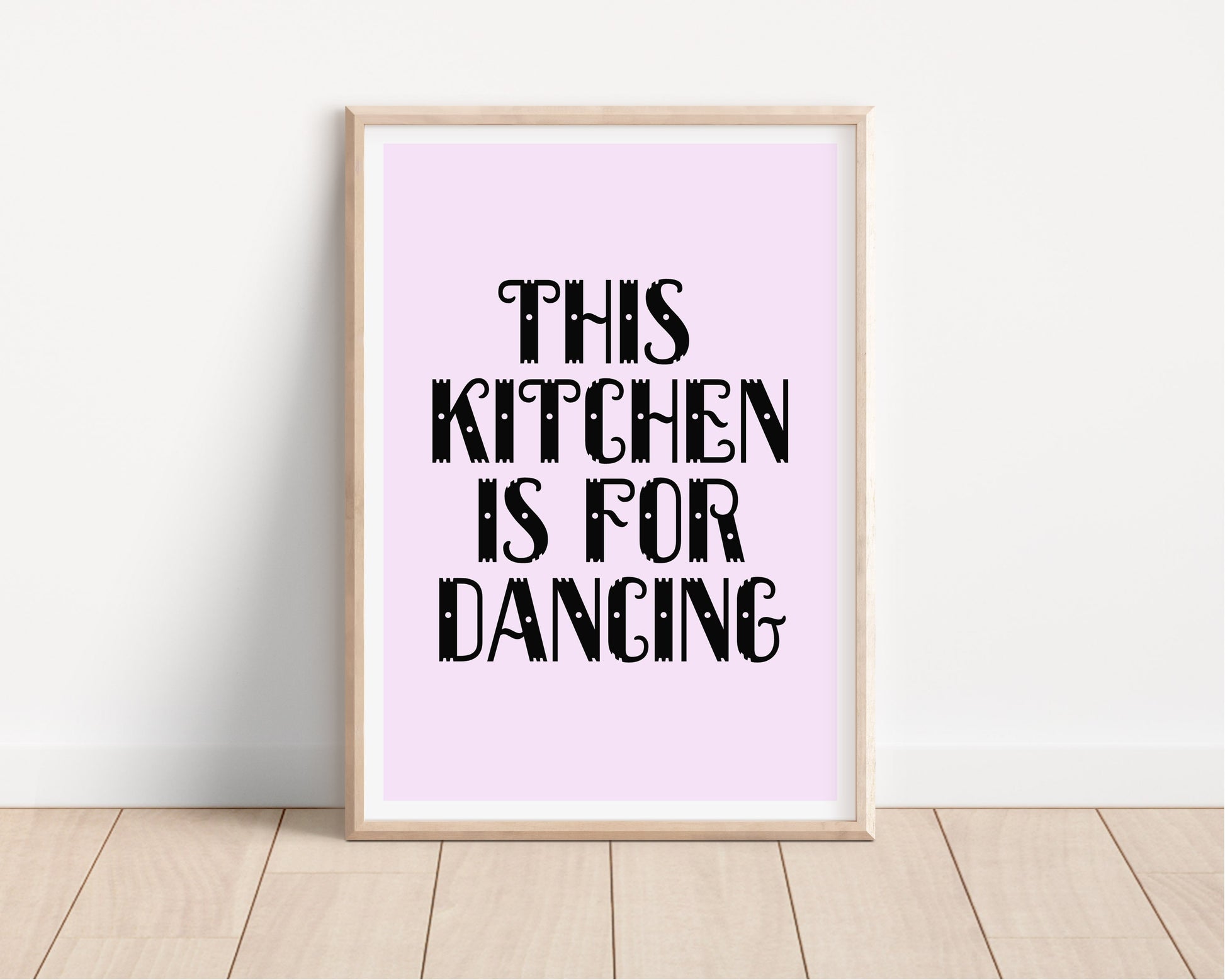 This Kitchen is For Dancing Print, Kitchen Quote Art Print, Fun Typography Art, A5 A4 A3, Colourful Kitchen Wall Art, Kitchen, Dining Room,