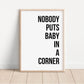 Dirty Dancing Inspired Quote, Nobody Puts Baby In A Corner, Dirty Dancing Movie Art Print, Movie Poster, Famous Movie Quote, 1987 Print