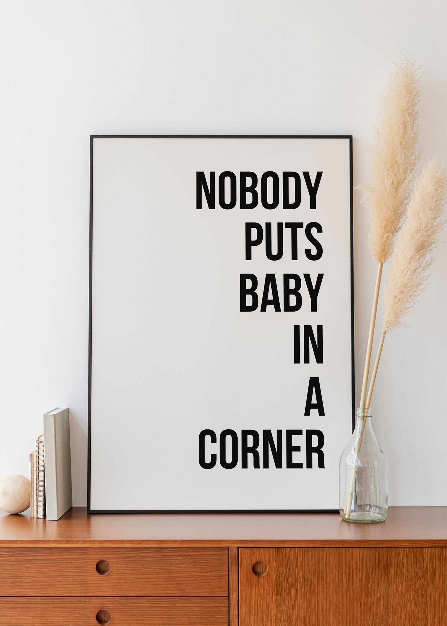 Dirty Dancing Inspired Quote, Nobody Puts Baby In A Corner, Dirty Dancing Movie Art Print, Movie Poster, Famous Movie Quote, 1987 Print