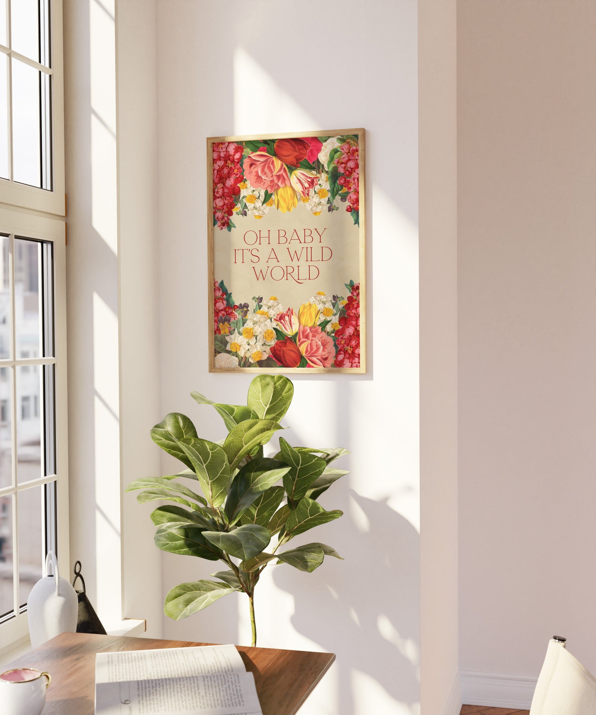 Oh Baby It's A Wild World Print, Floral Prints, Wild Flowers, Floral Decor, Be Wild Quote, Happy Quote, Lyric Prints, Music Inspired Prints