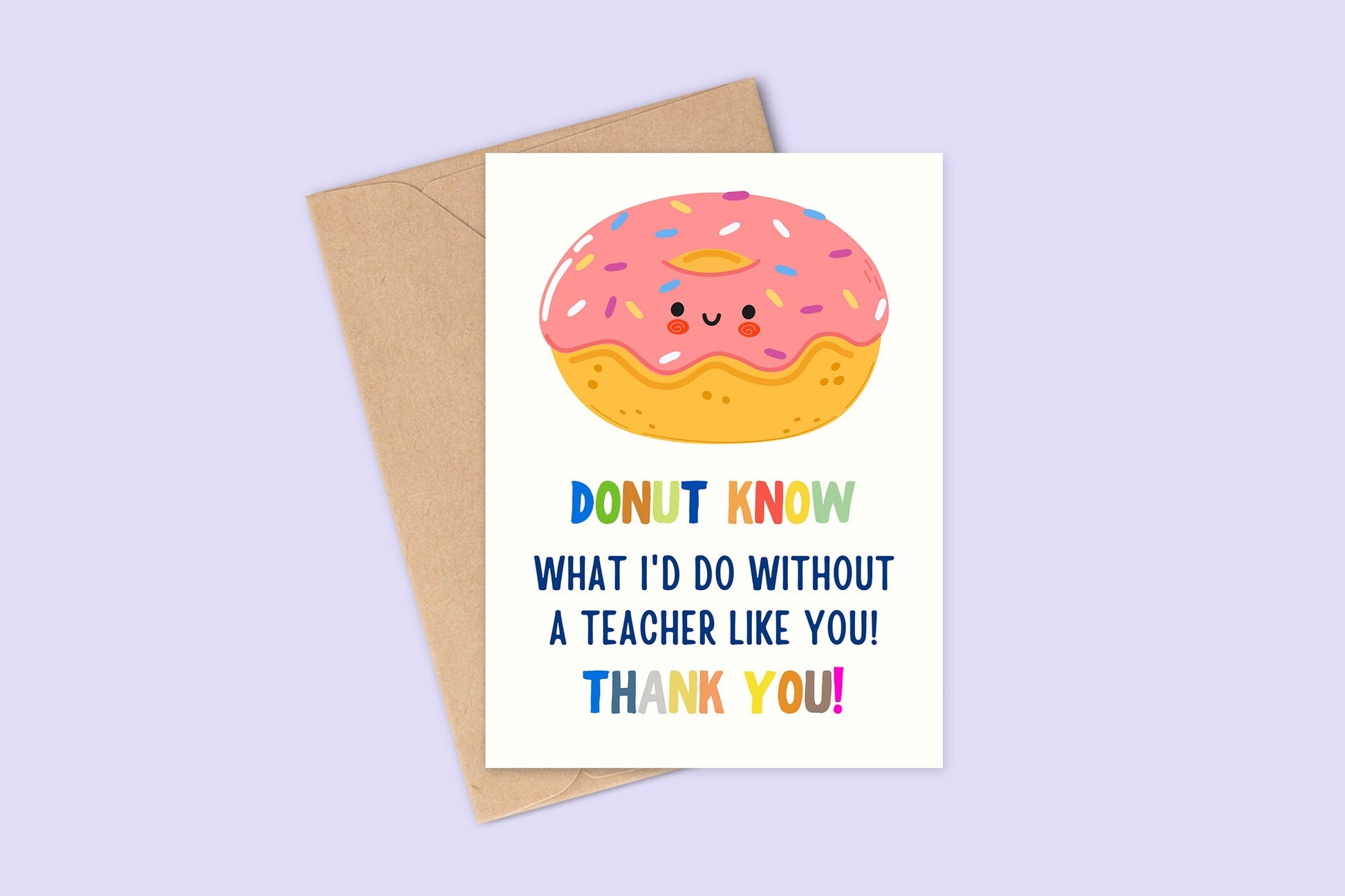 Thankyou Card For Teachers, Teachers Thankyou Gift, Cute Card, Teachers, Thankyou Card, Donut Know What I'd Do Without You, Donut Design