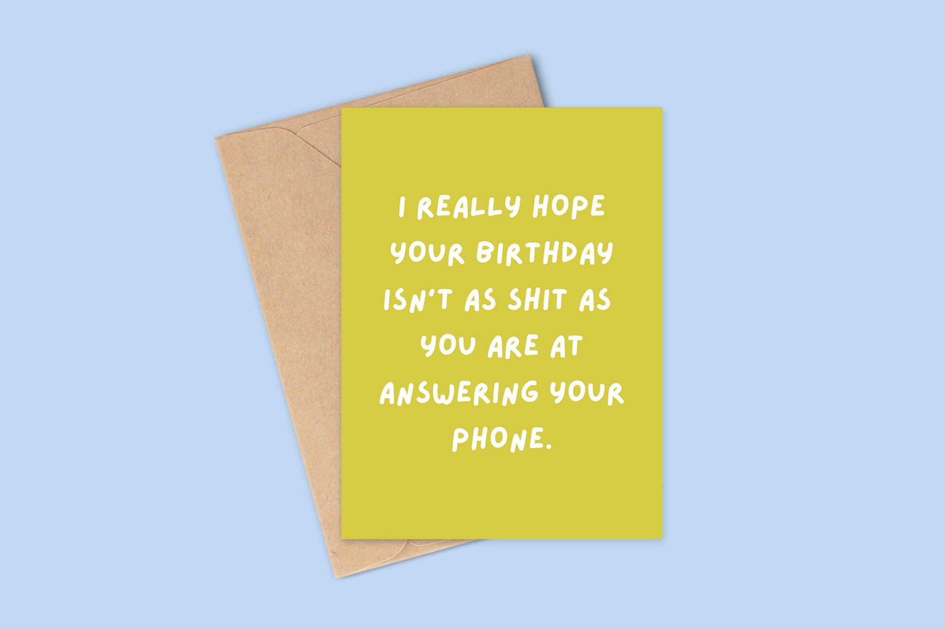Funny Birthday Card For Friend, Card For Friend That Never Answers Their Phone, Funny Card, Birthday Card, Funny Birthday Cards